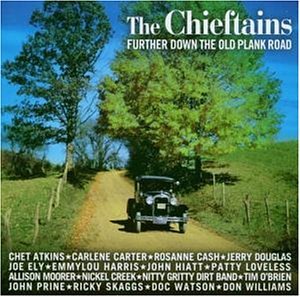 The Chieftains - Down The Old Plank Road - Zortam Music