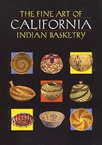 The Fine Art of California Indian Basketry