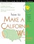 How to Make a California Will (Self-Help Law Kit with Forms)