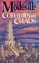 Colours of Chaos (Saga of Recluce 09)