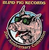 Blind Pig Records: 20th Anniversary Collection
