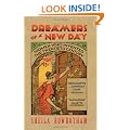 Dreamers of a New Day: Women Who Invented the Twentieth Century