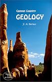 Canyon Country Geology, 2000 Edition (Canyon Country Series #11) (Canyon country)