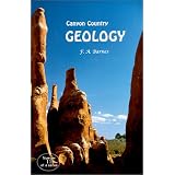 Canyon Country Geology, 2000 Edition (Canyon Country Series #11)