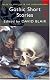 Gothic Short Stories
