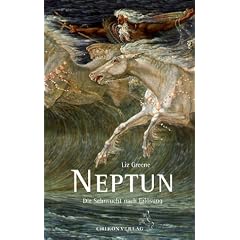 Neptun: Die Sehnsucht nach Erl�sung