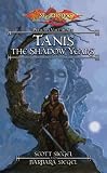 Tanis The Shadow Years (Dragonlance: Preludes Volume Six)