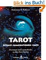 Tarot - Rituale, Imaginationen, Facts