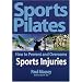 Sports Pilates: How to Prevent and Overcome Sports Injuries