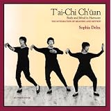 T'Ai Chi Ch'Uan (Wu Style : Body and Mind in Harmony : Integration of Meaning and Method)