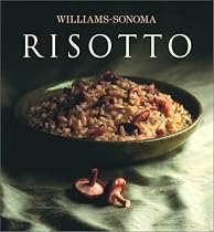 The Williams-Sonoma Collection: Risotto (Williams Sonoma Collection)