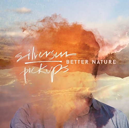 Silversun Pickups - Better Nature - Zortam Music