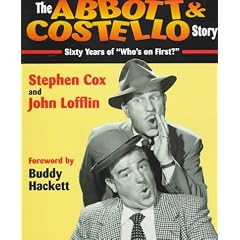 The Abbott and Costello Story: Sixty Years of "Who's on First?"
