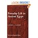 Everyday Life in Ancient Egypt