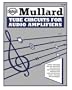 Mullard Tube Circuits for Audio Amplifiers