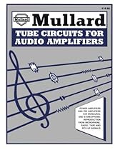 Mullard Tube Circuits for Audio Amplifiers