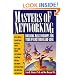 Masters of Networking: Building Relationships for Your Pocketbook and Soul