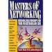 Masters of Networking: Building Relationships for Your Pocketbook and Soul