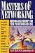 Masters of Networking: Building Relationships for Your Pocketbook and Soul