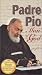 Padre Pio Bread: Man of God