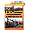 R. G. LeTourneau Heavy Equipment: The Mechanical Drive Era (1921-1953)