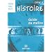 Histoire Cycle 3 : Guide du ma�tre