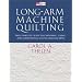 Long-Arm Machine Quilting "Print on Demand Edition"
