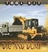 Dig And Dump (Tool Kit)