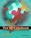 The ID Casebook: Case Studies in Instructional Design (2nd Edition)