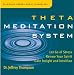 Theta Meditation System