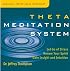 Theta Meditation System