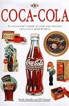 Coca-Cola : The Collector's Guide to New and Vintage Coca-Cola Memorabilia