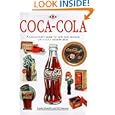 Coca-Cola: The Collector's Guide to New and Vintage Coca-Cola Memorabilia by Randy Schaeffer and Bill Bateman