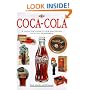 Coca-Cola: The Collector's Guide to New and Vintage Coca-Cola Memorabilia