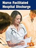 Nurse Facilitated Hospital Discharge