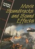 Movie Soundtracks And Sound Effects (The Magic of Movies)