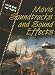Movie Soundtracks And Sound Effects (The Magic of Movies)