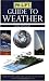 Philip's Guide to Weather: A Practical Guide to Observing, Measuring and Understanding the Weather
