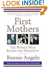 First Mothers: The Women Who Shaped the Presidents