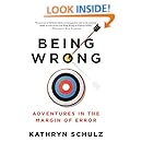 Being Wrong: Adventures in the Margin of Error