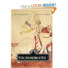 Tournaments: Jousts, Chivalry and Pageants in the Middle Ages