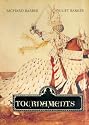 Tournaments: Jousts, Chivalry and Pageants in the Middle Ages