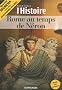 L'Histoire, Hors-s�rie Novembre- : Rome au temps de N�ron