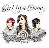 Girl In A Coma lyrics