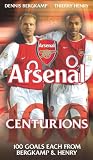 Arsenal `Centurians` 100 goals of Thierry Henry and Dennis Bergkamp [VHS]