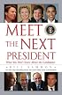 Meet the Next President