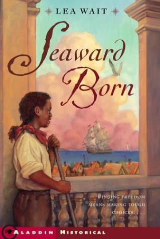 Seaward Born (Aladdin Historical Fiction)