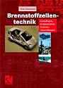 Brennstoffzellentechnik: Grundlagen, Komponenten, Systeme, Anwendungen