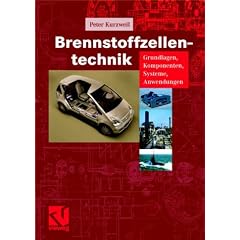 Brennstoffzellentechnik: Grundlagen, Komponenten, Systeme, Anwendungen