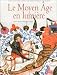 Le Moyen Age en lumiere : Manuscrits enlumines des bibliotheques de France